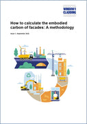 How to calculate the embodied carbon of facades: A methodology - Published September 2022