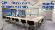 C201 - Introduction to contemporary cladding and facade systems